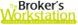 The Broker's Workstation